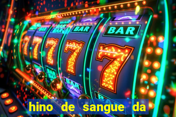 hino de sangue da harpa 372